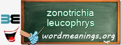 WordMeaning blackboard for zonotrichia leucophrys